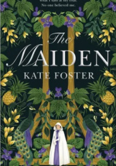 Okładka książki The maiden Kate Foster