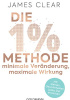 Die 1%-Methode - Minimale Veränderung, maximale Wirkung