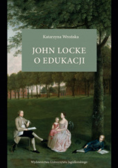 Okładka książki John Locke o edukacji Katarzyna Wrońska