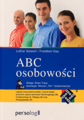 Okładka książki ABC osobowości Friedbert Gay, Lothar Seiwert