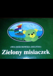 Okładka książki Zielony misiaczek Ewa Odachowska-Zielińska