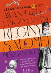 Okładka książki Awantury i przygody Reginy Salomei Pilsztynowej Cezary Harasimowicz