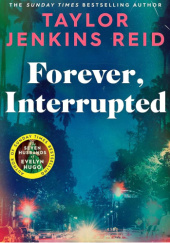 Okładka książki Forever, Interrupted Taylor Jenkins Reid