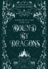 Okładka książki Bound By Dragons Alisha Klapheke