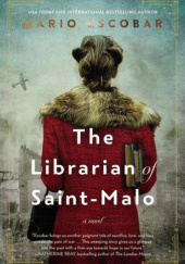 Okładka książki The Librarian of Saint-Malo Mario Escobar