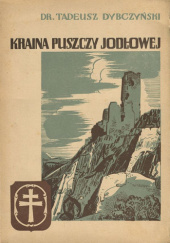Okładka książki Kraina Puszczy Jodłowej Tadeusz Dybczyński