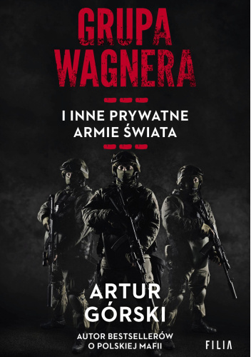 Grupa Wagnera i inne prywatne armie świata