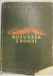 Okładka książki Kożuszek z Rosji Fryderyk Wolf