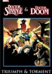 Okładka książki Doctor Strange and Doctor Doom: Triumph and Torment Tom DeFalco