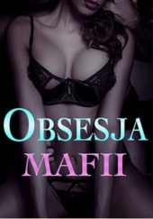 Okładka książki Obsesja mafii Sofia