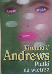 Okładka książki Płatki na wietrze Virginia Cleo Andrews