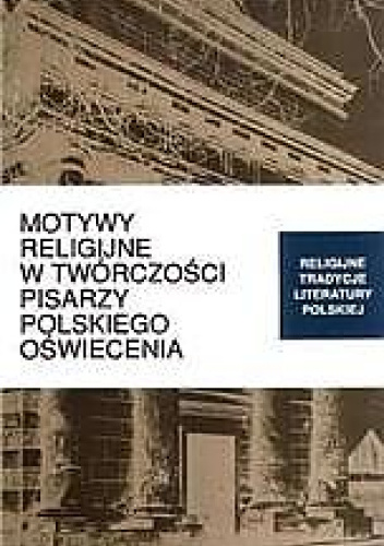 Okładki książek z serii Religijne Tradycje Literatury Polskiej