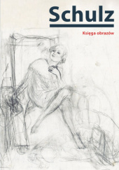 Okładka książki Księga obrazów Bruno Schulz