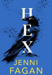 Okładka książki Hex Jenni Fagan