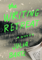 Okładka książki The Writing Retreat Julia Bartz