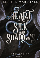 Okładka książki Heart of Silk and Shadows Lisette Marshall