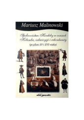 Okładka książki Społeczeństwo Kordoby w czasach Kolumba, inkwizycji i rekonkwisty Mariusz Malinowski