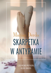 Okładka książki Skarpetka w antyramie Marian Derdo