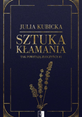 Okładka książki Sztuka kłamania Julia Kubicka
