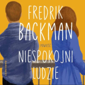 Okładka książki Niespokojni ludzie autora Fredrik Backman, 9788367262026