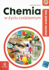 Okładka książki Chemia w życiu codziennym Józef Głowacki