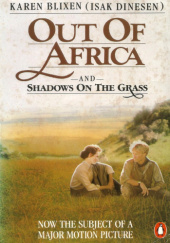 Okładka książki Out Of Africa. Shadows On The Grass Karen Blixen
