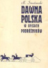 Okładka książki Dawna Polska w opisach podróżników Mieczysław Smolarski