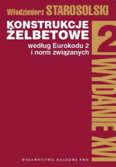 Okładka książki Konstrukcje żelbetowe według Eurokodu 2 i norm związanych. Tom 2 Włodzimierz Starosolski