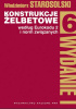 Okładka książki Konstrukcje żelbetowe według eurokodu 2 i norm związanych. Tom 6 Włodzimierz Starosolski