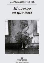 Okładka książki El cuerpo en que nací Guadalupe Nettel