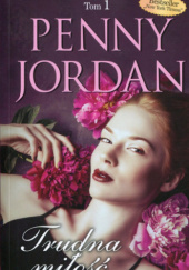 Okładka książki Trudna miłość Penny Jordan