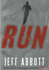 Okładka książki Run Jeff Abbott