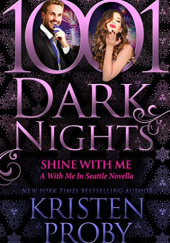 Okładka książki Shine With Me Kristen Proby
