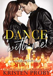 Okładka książki Dance With Me Kristen Proby