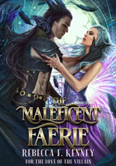 Okładka książki The Maleficent Faerie Rebecca F. Kenney