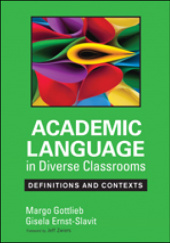 Okładka książki Academic Language in Diverse Classrooms: Definitions and Contexts Gisela Ernst-Slavit, Margo Gottlieb