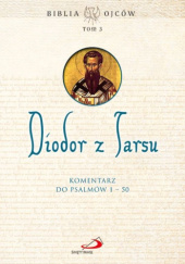Okładka książki Komentarz do Psalmów 1-50 Diodor z Tarsu