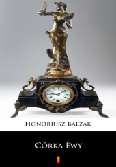 Okładka książki Córka Ewy Honoré de Balzac