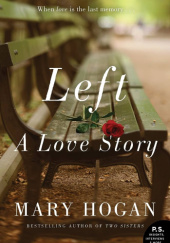 Okładka książki Left: A love story Mary Hogan