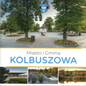 Okładka książki Miasto i Gmina Kolbuszowa praca zbiorowa