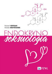 Okładka książki Endokrynoseksuologia Robert Krysiak, Marek Krzystanek