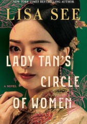Okładka książki Lady Tan's Circle of Women Lisa See