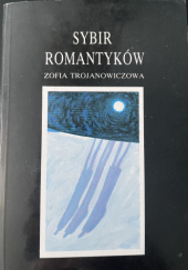 Okładka książki Sybir romantyków Zofia Trojanowiczowa