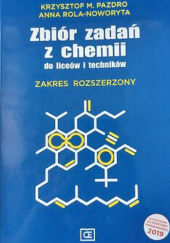 Okładka książki Zbiór zadań z chemii do liceów i techników zakres rozszerzony Krzysztof M. Pazdro