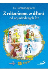 Okładka książki Z różańcem w dłoni od najmłodszych lat Roman Ceglarek