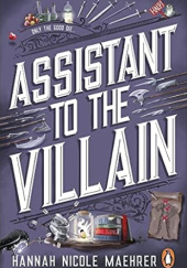 Okładka książki Assistant to the Villain Hannah Nicole Maehrer