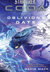 Okładka książki Star Trek: Coda #3 Oblivion's Gate David Mack