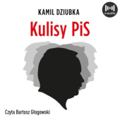 Okładka książki Kulisy PiS Kamil Dziubka