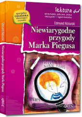 Okładka książki Niewiarygodne przygody Marka Piegusa Edmund Niziurski