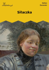 Okładka książki Siłaczka Stefan Żeromski